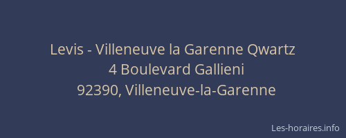 Levis - Villeneuve la Garenne Qwartz
