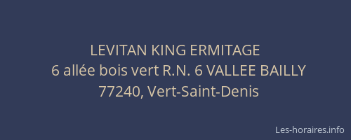 LEVITAN KING ERMITAGE