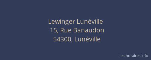 Lewinger Lunéville