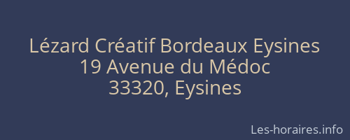 Lézard Créatif Bordeaux Eysines