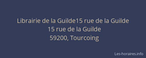 Librairie de la Guilde15 rue de la Guilde
