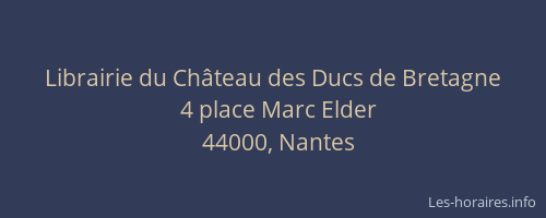 Librairie du Château des Ducs de Bretagne