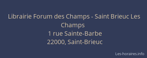 Librairie Forum des Champs - Saint Brieuc Les Champs