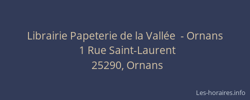 Librairie Papeterie de la Vallée  - Ornans