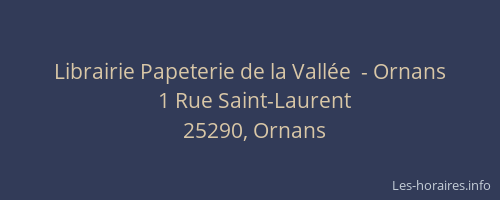 Librairie Papeterie de la Vall&eacute;e  - Ornans