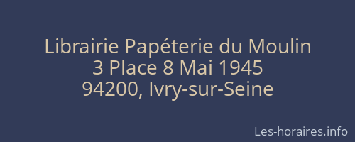 Librairie Papéterie du Moulin