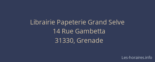 Librairie Papeterie Grand Selve