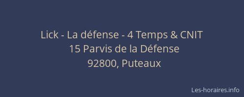 Lick - La défense - 4 Temps & CNIT