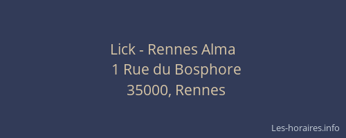 Lick - Rennes Alma