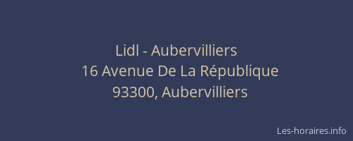Lidl - Aubervilliers