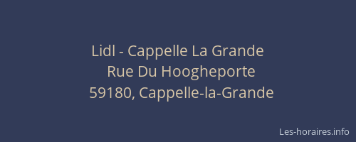 Lidl - Cappelle La Grande