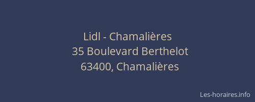 Lidl - Chamali&egrave;res