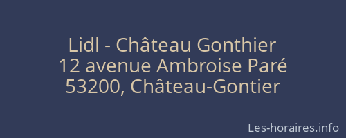 Lidl - Château Gonthier