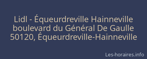 Lidl - Équeurdreville Hainneville