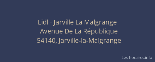 Lidl - Jarville La Malgrange
