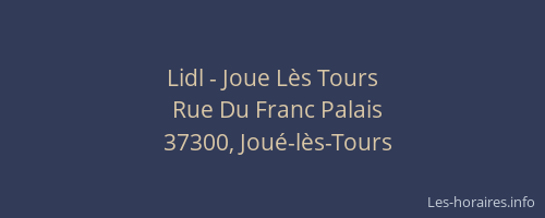 Lidl - Joue L&egrave;s Tours