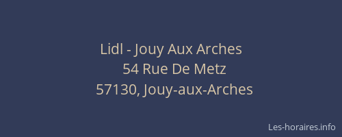 Lidl - Jouy Aux Arches