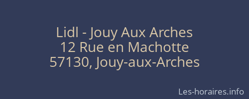 Lidl - Jouy Aux Arches