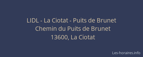 LIDL - La Ciotat - Puits de Brunet