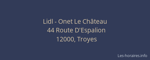 Lidl - Onet Le Château