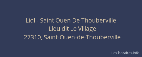 Lidl - Saint Ouen De Thouberville