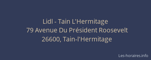 Lidl - Tain L'Hermitage