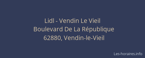 Lidl - Vendin Le Vieil
