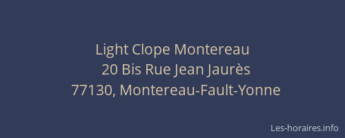 Light Clope Montereau