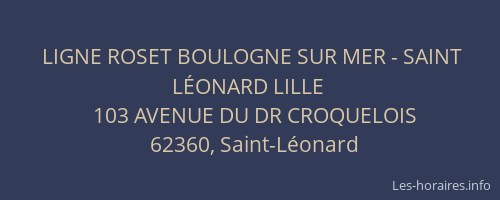 LIGNE ROSET BOULOGNE SUR MER - SAINT L&Eacute;ONARD LILLE