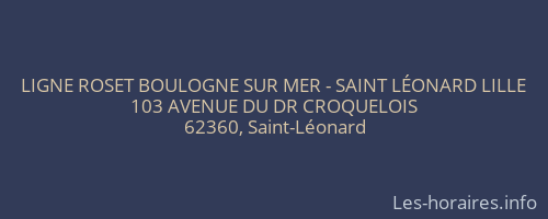 LIGNE ROSET BOULOGNE SUR MER - SAINT LÉONARD LILLE