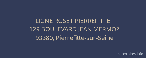 LIGNE ROSET PIERREFITTE