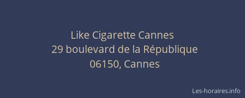 Like Cigarette Cannes