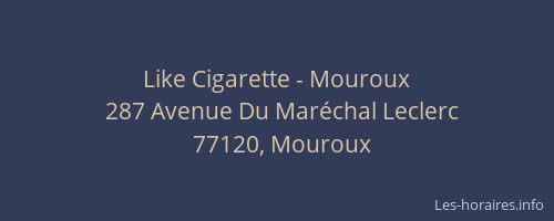 Like Cigarette - Mouroux