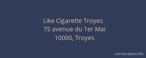 Like Cigarette Troyes