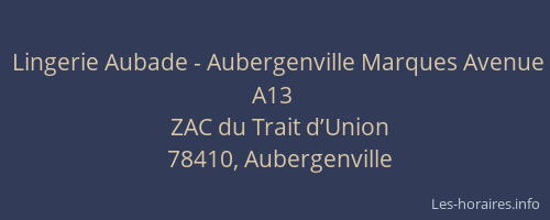 Lingerie Aubade - Aubergenville Marques Avenue A13