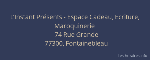 L’Instant Présents - Espace Cadeau, Ecriture,  Maroquinerie