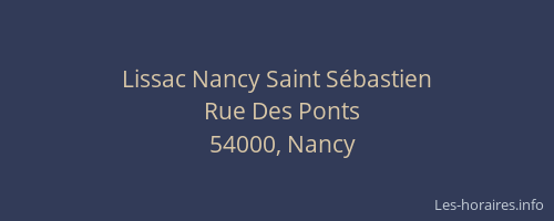 Lissac Nancy Saint Sébastien