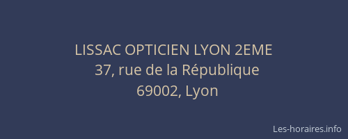 LISSAC OPTICIEN LYON 2EME