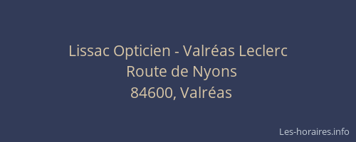 Lissac Opticien - Valr&eacute;as Leclerc