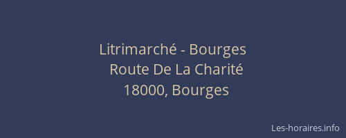 Litrimarché - Bourges