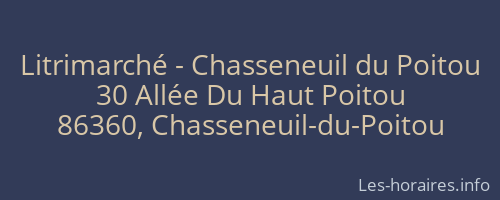 Litrimarché - Chasseneuil du Poitou