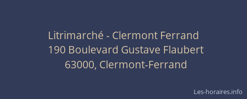 Litrimarché - Clermont Ferrand