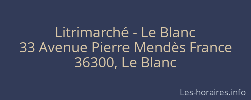 Litrimarché - Le Blanc
