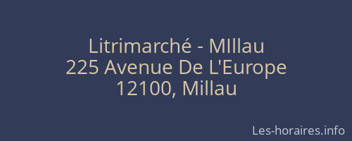 Litrimarché - MIllau