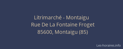 Litrimarché - Montaigu