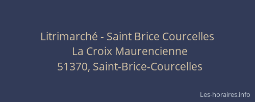 Litrimarché - Saint Brice Courcelles