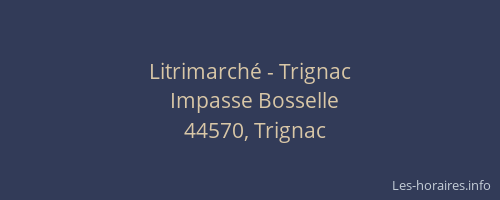 Litrimarché - Trignac