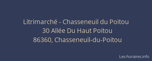 Litrimarché - Chasseneuil du Poitou