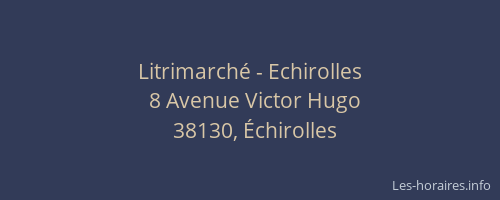 Litrimarch&eacute; - Echirolles