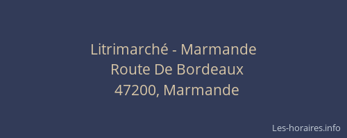Litrimarch&eacute; - Marmande